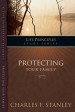 More information on Protecting Your Family (Life Principles Study)