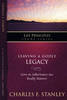 Leaving a Godly Legacy (Life Principles Study)
