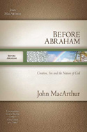 Before Abraham (MacArthur Old Testament Study Guides)