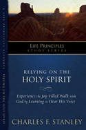 Relying on the Holy Spirit (Life Principles Study)