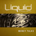 Liquid: Money Talks Participant's Guide