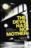 More information on The Devil Has No Mother
