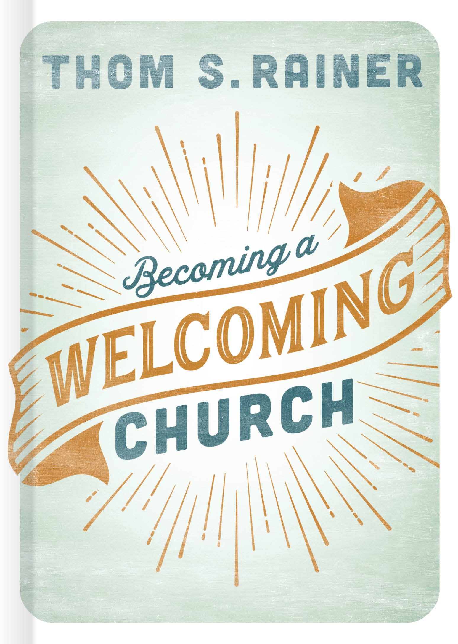 More information on Becoming A Welcoming Church