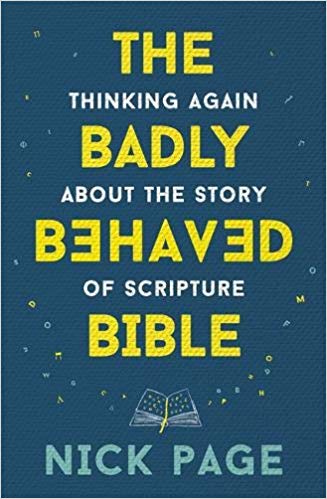 More information on BADLY BEHAVED BIBLE Thinking Again About The Story Of Scripture