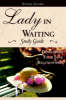More information on Lady In Waiting Study Guide