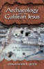 Archaeology of the Galilean Jesus