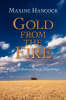 More information on Gold from the Fire: Postcards from a Prairie Pilgrimage