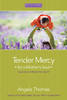 More information on Tender Mercy For A Mothers Soul