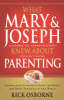 More information on What Mary & Joseph Knew About Parenting