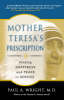More information on Mother Teresa's Prescription