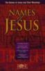 Names of Jesus: The Names of Jesus and Their Meanings
