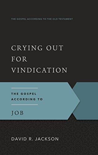 More information on Crying out for Vindication: The Gospel According to Job