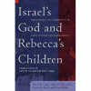 Israel's God and Rebecca's Children: Christology and Community in Earl