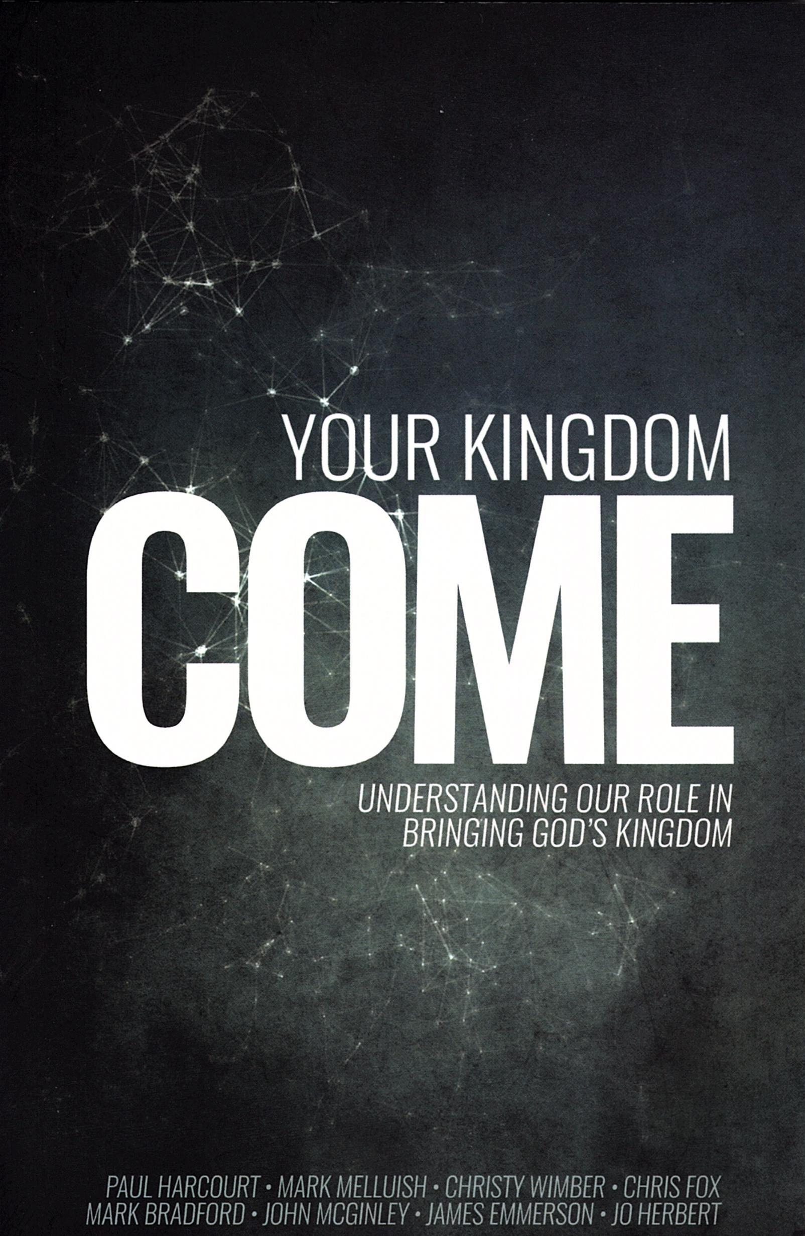 More information on Your Kingdom Come
