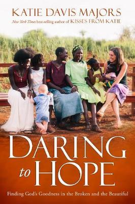 More information on Daring To Hope