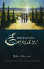 More information on Road to Emmaus: Companions for the Journey Through Lent