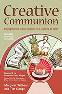 More information on Creative Communion: Engaging the Whole Church in a Journey of Faith