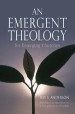 More information on An Emergent Theology for Emerging Churches