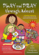 Play and Pray Through Advent: A Family Resource