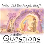 More information on Why Did The Angels Sing - and other questions