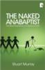 More information on Naked Anabaptist The