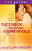 More information on No Sex Please We're Single: The Search for a Marriage Partner