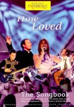 How Loved: Live Worship from Abundant Life Ministries (Songbook)