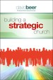 More information on Building a Strategic Church