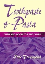 Toothpaste & Pasta - Faith and food for all the family