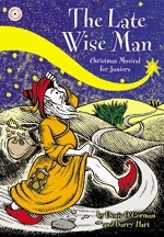 Late Wise Man - Christmas Musical For Juniors