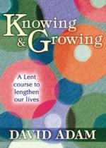 Knowing and Growing: A Lent Course to Lengthen Our Lives