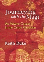 Journeying With The Magi: An advent course in the celtic tradition
