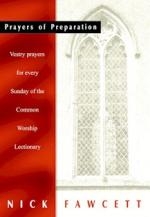 Prayers of Preparation: Vestry Prayers every Sunday of Common Worship