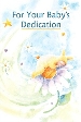 More information on For Your Baby's Dedication