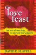 More information on Love Feast, The