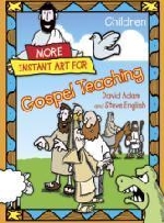 More Instant Art for Gopsel Teaching (6-10s)