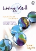 More information on Living Well (Complete Resource Book)