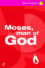 More information on Moses, Man Of God