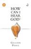 More information on How Can I Hear God?