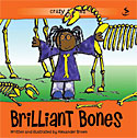 More information on Brilliant Bones