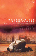More information on Search for Forgiveness,The: Pardon & Punishment in Islam & Christianit