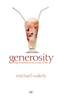 More information on Generosity: Big-Heartedness as a Way of Life