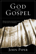 More information on God is the Gospel: Meditations on God's Love as the Gift of Himself