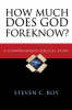More information on How Much Does God Foreknow?