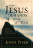 More information on What Jesus Demands from the World