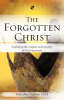 More information on The Forgotten Christ