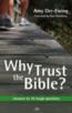 More information on Why Trust The Bible?