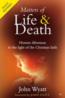 More information on Matters of Life And Death