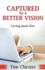 More information on Captured by a Better Vision: Living Porn-Free