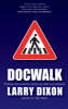 More information on Docwalk: Putting into Practice What You Say You Believe